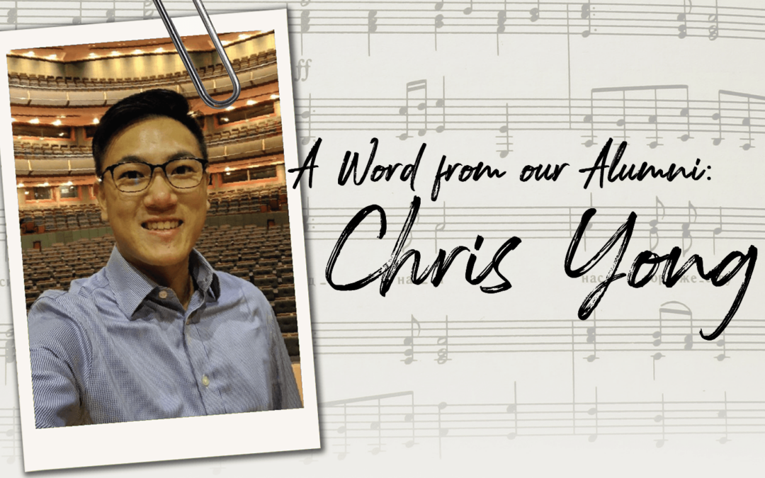 A Word from our Alumni: Chris Yong