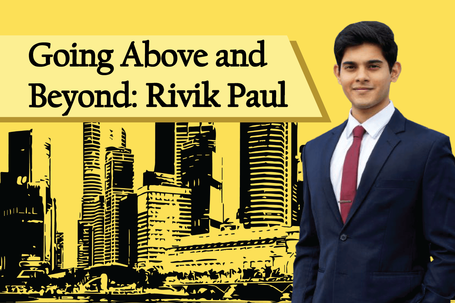 Going Above and Beyond: Rivik Paul